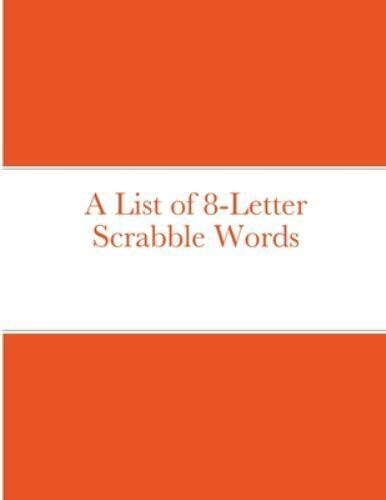 A List Of 8 Letter Scrabble Words By Bob And Espy Navarro 2020 Trade