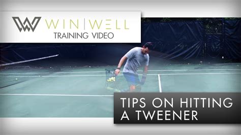 How To Hit A Tweener Tutorials And Tips Youtube