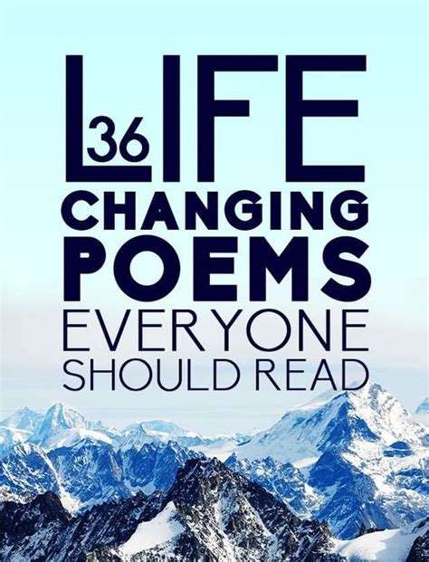 36 Life Changing Poems Everyone Should Read Reading Poems Life Changes