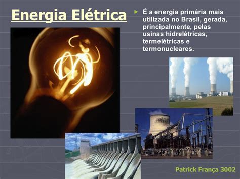 Sobre Os Recursos Energéticos Disponíveis No Brasil Podemos Afirmar Que
