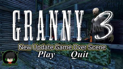 granny 3 new update game over ending saravanagaming youtube