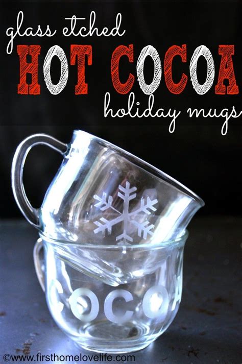 Easy Diy Etched Glass Holiday Hot Cocoa Mugs Diy Holiday Ts Diy