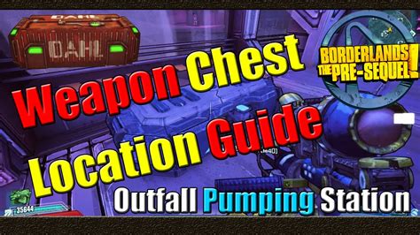 Borderlands The Pre Sequel Weapon Chest Location Guide Outfall