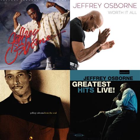 Jeffrey Osborne Greatest Hits Live Playlist By Ripster31 Spotify
