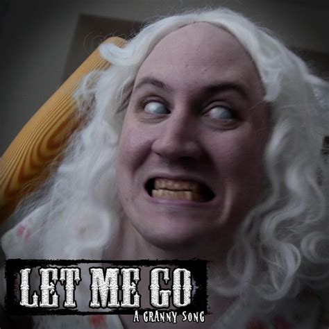 Let Me Go: A Granny Song - Single by Random Encounters | Spotify