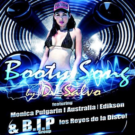 stream booty song dj salvo feat b i p monica pulgarin australia edikson single by