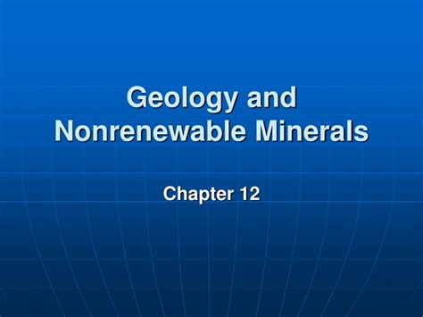 Ppt Geology And Nonrenewable Minerals Powerpoint Presentation Free