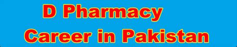 D Pharmacy Scope And Jobs In Pakistan With Starting Salary