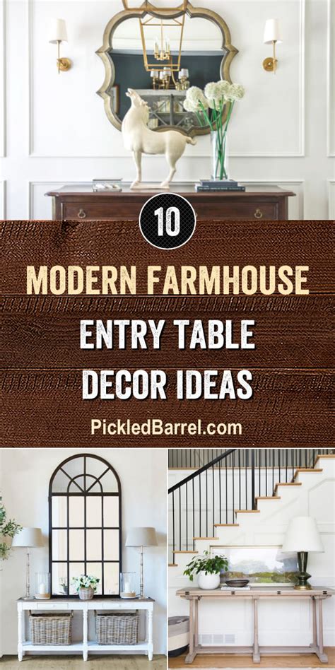 Modern Farmhouse Entry Table Decor Ideas Pickled Barrel