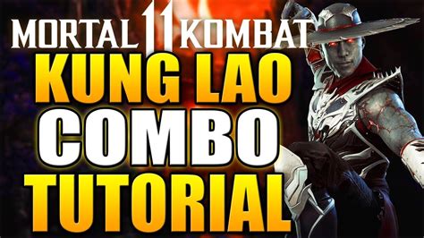 Mortal Kombat 11 Kung Lao Combo Tutorial Kung Lao Mk11 Combo Guide
