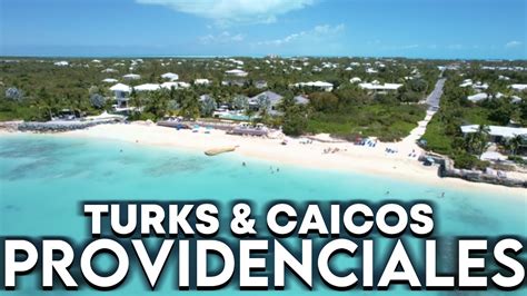 Providenciales Turks Caicos Travel Guide 4K YouTube