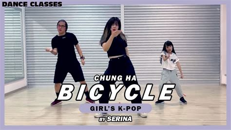 Bicycle Chung Ha 청하︱girls K Pop Dance Class By Serina Youtube