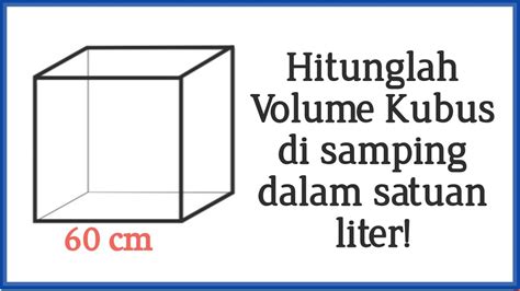 Cara Menghitung Volume Kubus Dalam Satuan Liter Kelas 5 Sdmi