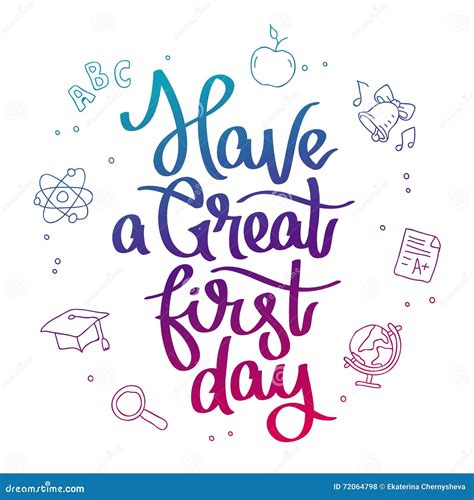 Have A Great First Day Stock Vector Illustration Of Inspiration 72064798