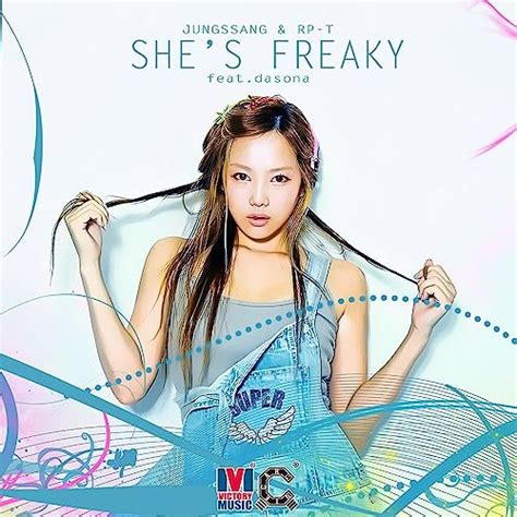 Shes Freaky By Jungssang Rp T On Amazon Music Uk