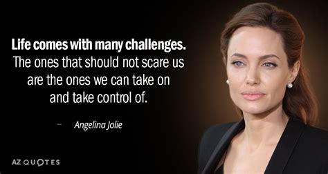 Top 25 Quotes By Angelina Jolie Of 385 A Z Quotes