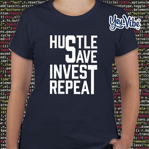 hustle save invest repeat t shirt hottrendshirts