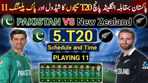 Pakistan Vs New Zealand T20 Match Schedule 2024 Pakistan Tour Of New