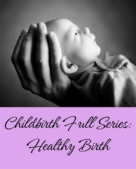Childbirth Full Series List The Birth Center Holistic Womens Health Care