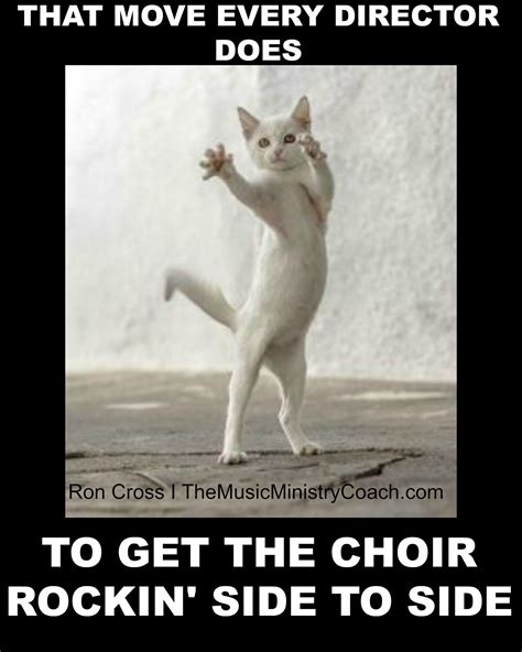 The Music Ministry Coach Com Choir Memes Choir Humor Choir