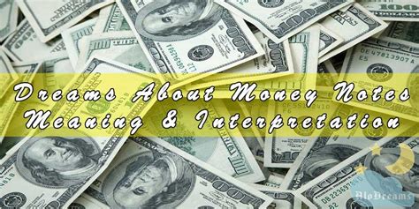Check spelling or type a new query. 6 Dreams About Money Notes, Meaning & Interpretation