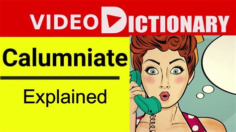 Explore 'dirty' in the dictionary. Calumniate Meaning | Synonyms & Antonyms | Pronunciation ...
