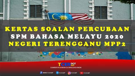 Bank soalan spm (sijil pelajaran malaysia) adalah tersedia pada koleksi soalan ramalan spm yang tersedia adalah merujuk kepada soalan percubaan daripada smk (sekolah menengah subjek yang berada di laman web ini termasuk mata pelajaran teras iaitu bahasa melayu, bahasa inggeris. Kertas Soalan Percubaan SPM Bahasa Melayu 2020 Negeri ...