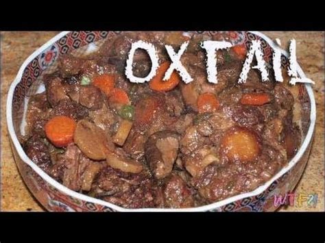oxtail braised oxtail stew recipe youtube