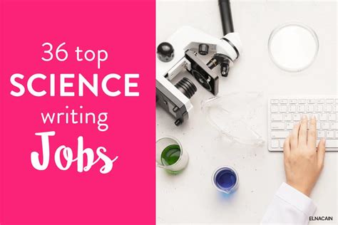 36 Top Science Writing Jobs Become A Science Writer Elna Cain
