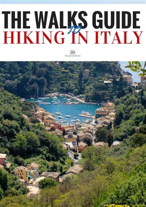 A Guide To Hiking In Italy Italy Blog Walks Of Italy