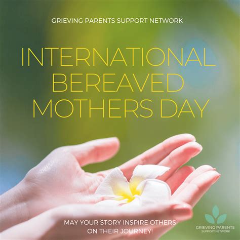 Bereaved Mothers Day An Open Letter Grieving Parents Support Network
