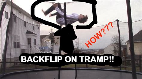 How To Get Over The Fear Of Doing A Backflip On A Trampoline Tutorial