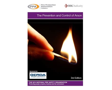 The Prevention And Control Of Arson Fire Protection Association