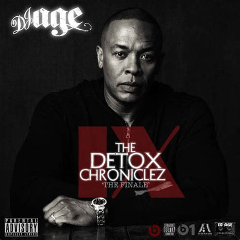 Dj Age Presents Dr Dre The Detox Chroniclez Vol 9 The Finale
