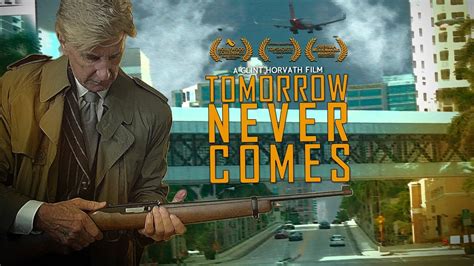 Tomorrow Never Comes 2015 Official Trailer Laurels Youtube