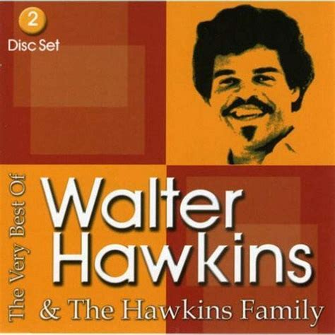 Walter Hawkins - The Very Best Of Walter Hawkins & The Hawkins Family ...