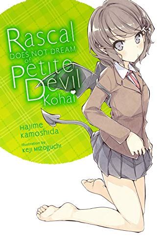 Rascal Does Not Dream Of Petite Devil Kohai Light Novel Rascal Does