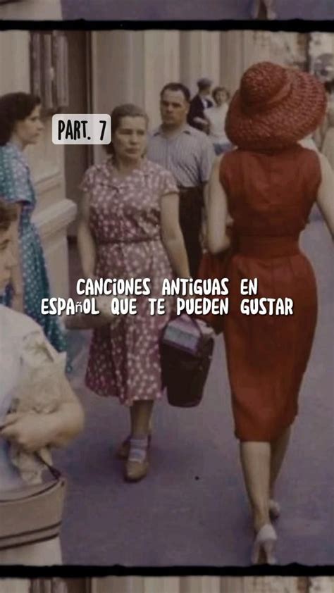 Canciones Antiguas En Español Que Te Pueden Gustar Canciones Canciones Divertidas Trucos