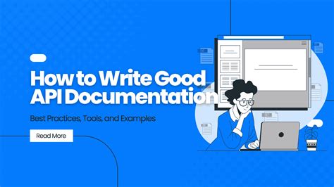 How To Write Good Api Documentation Best Practices Tools And