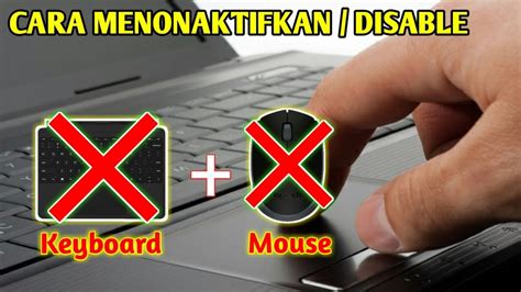 CARA MENONAKTIFKAN / DISABLE KEYBOARD + MOUSE PADA LAPTOP ATAU PC