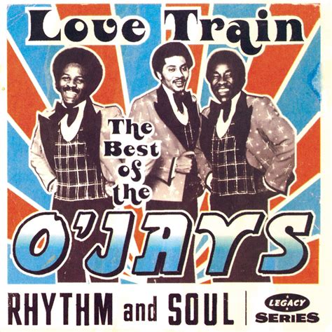 Love Train Best Of The Ojays The Ojays Al Smith Russ Freeman John