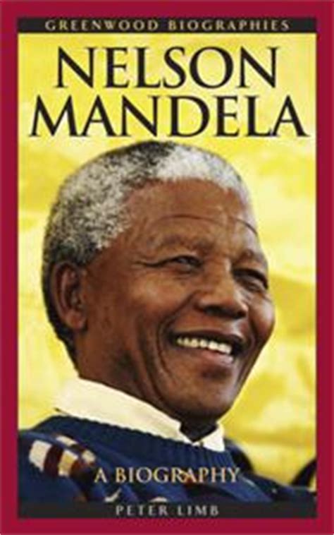Nelson Mandela: A Biography - Greenwood - ABC-CLIO