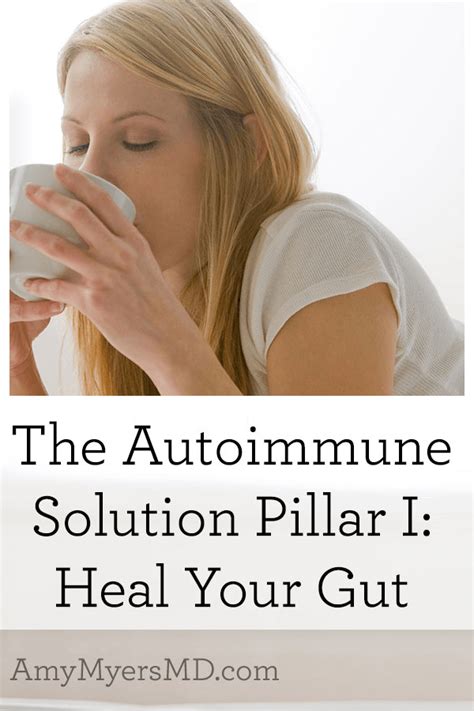 The Myers Way® Pillar I Heal Your Gut Amy Myers Md Heal Your Gut