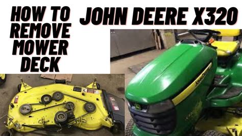 How To Remove A John Deere X320 Mower Deck Youtube