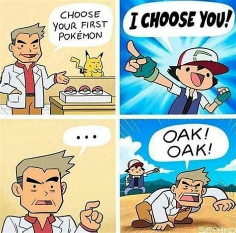 Im Surprised Of How Easily Professor Oak Agreed To This 9gag