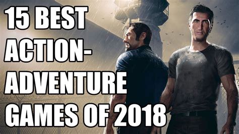 15 Best Action Adventure Games Of 2018 Youtube