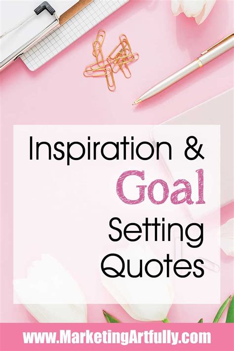 29 Goals Quotes Inspirational Resolution And Goal Setting Business