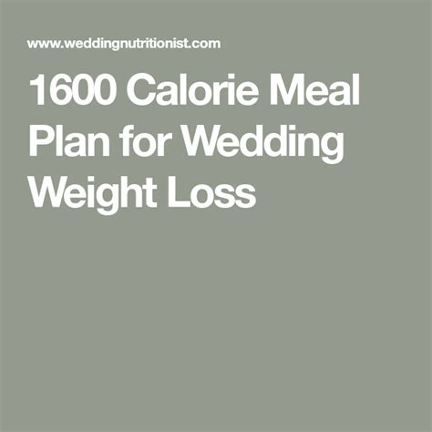 1600 Calorie Meal Plan For Wedding Weight Loss 1600 Calorie Meal Plan