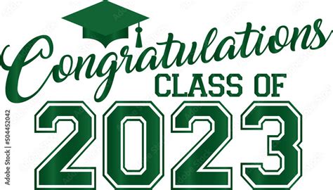 Congratulations Class Of 2023 With Green Graduation Cap Stock Vector
