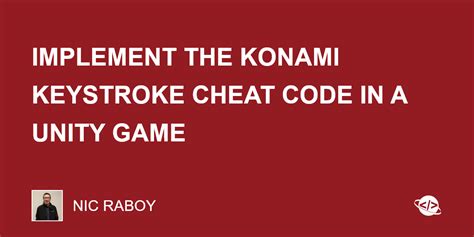 Implement The Konami Keystroke Cheat Code In A Unity Game